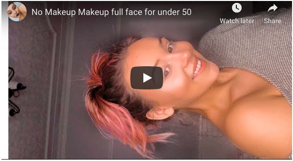 No Makeup Makeup full face for under 50