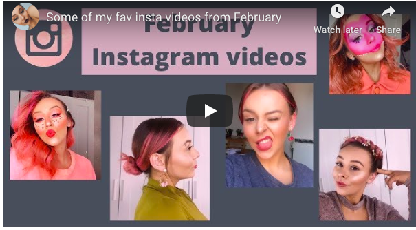 Some of my fav insta videos from February